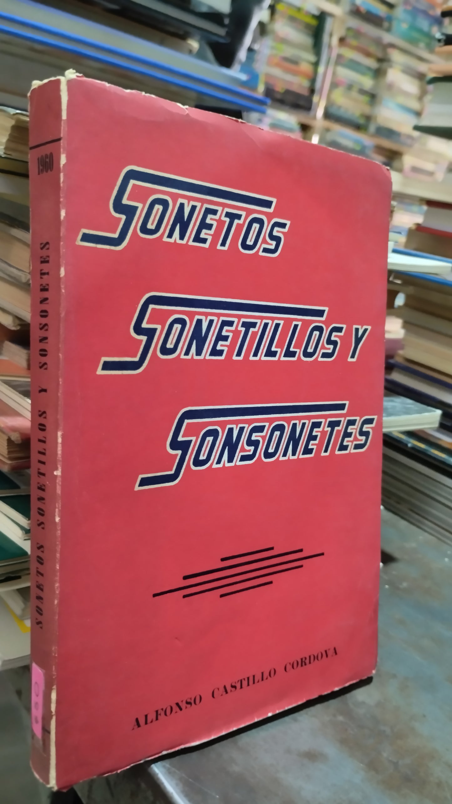 SONETOS SONETILLOS Y SONSONETES POR ALFONSO CASTILLO CORDOVA LIBRO USADO POESIA ALDAMA