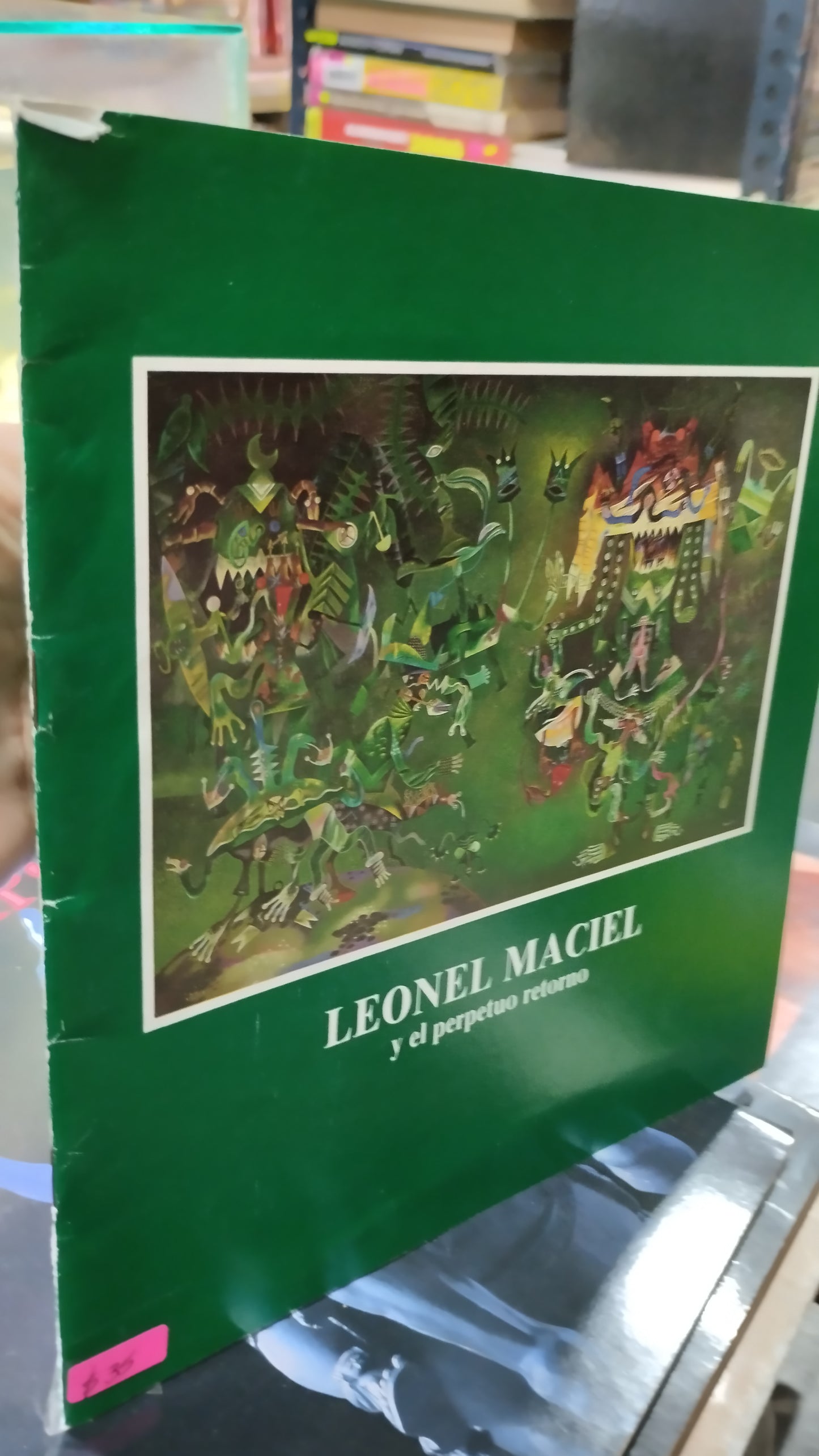 LEONEL MACIEL Y EL PERPETUO RETORNO LIBRO USADO ARTE ALDAMA