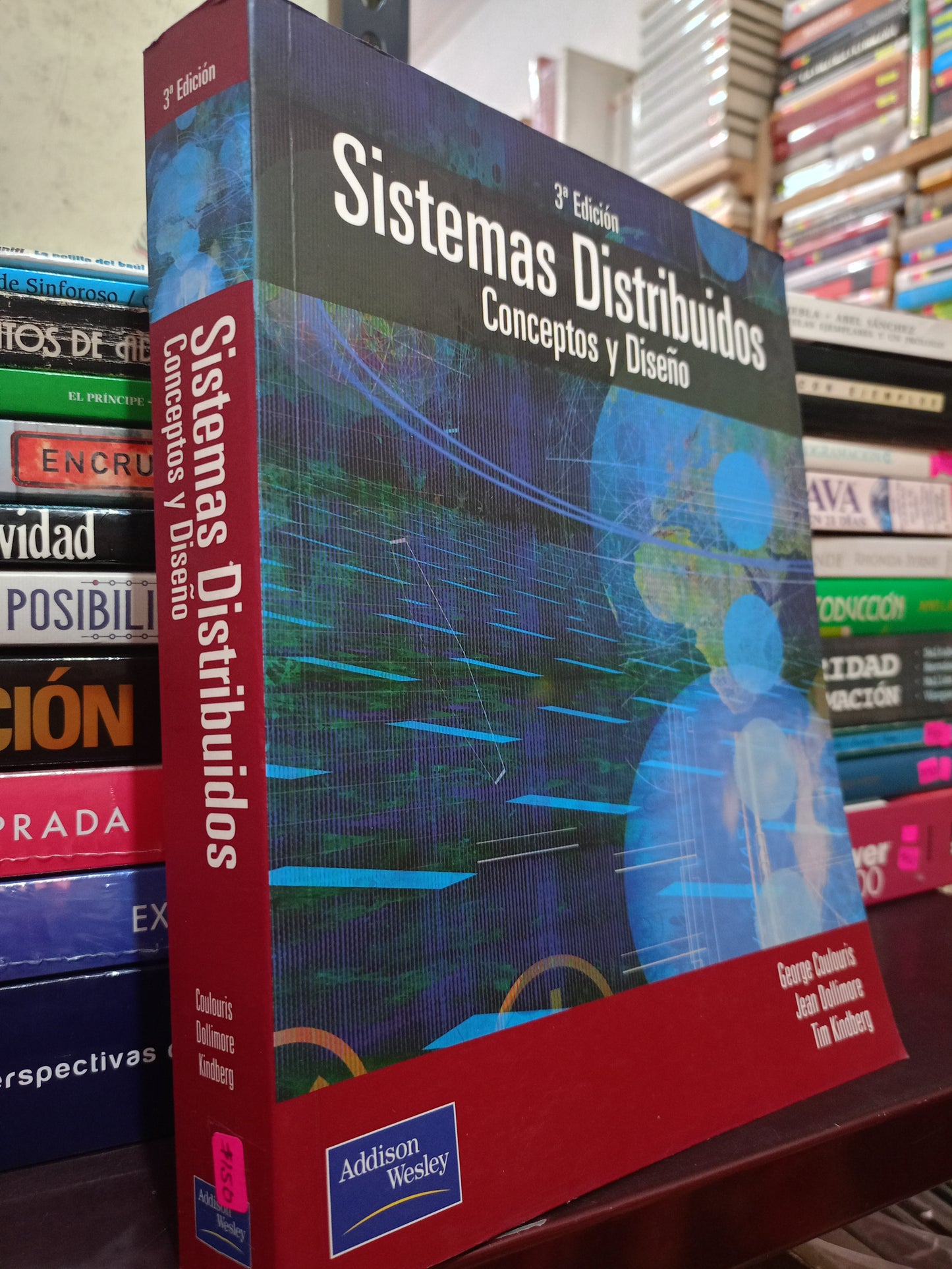 SISTEMAS DISTRIBUIDOS CONCEPTOS Y DISEÑOS POR GEORGE COULOURIS, JEAN DOLLIMORE, TIM KINDBRRG USADO COMPUTO LITERARIO 305