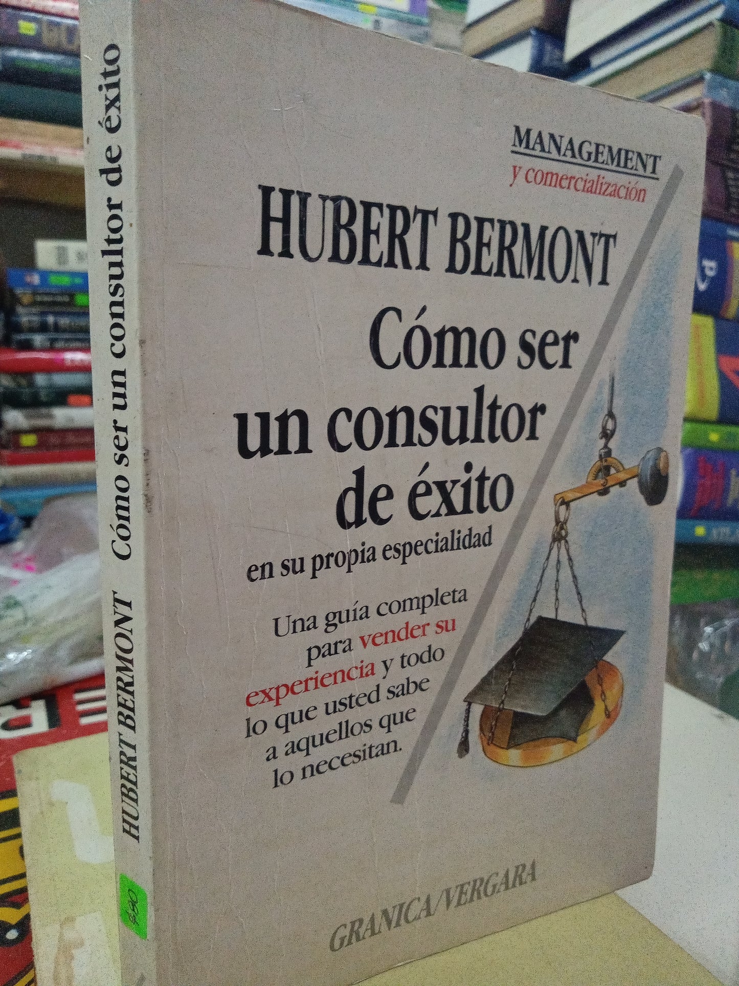 COMO SER UN CONSULTOR DE EXITO POR HUBERT BERMONT USADO LITERARIO 207