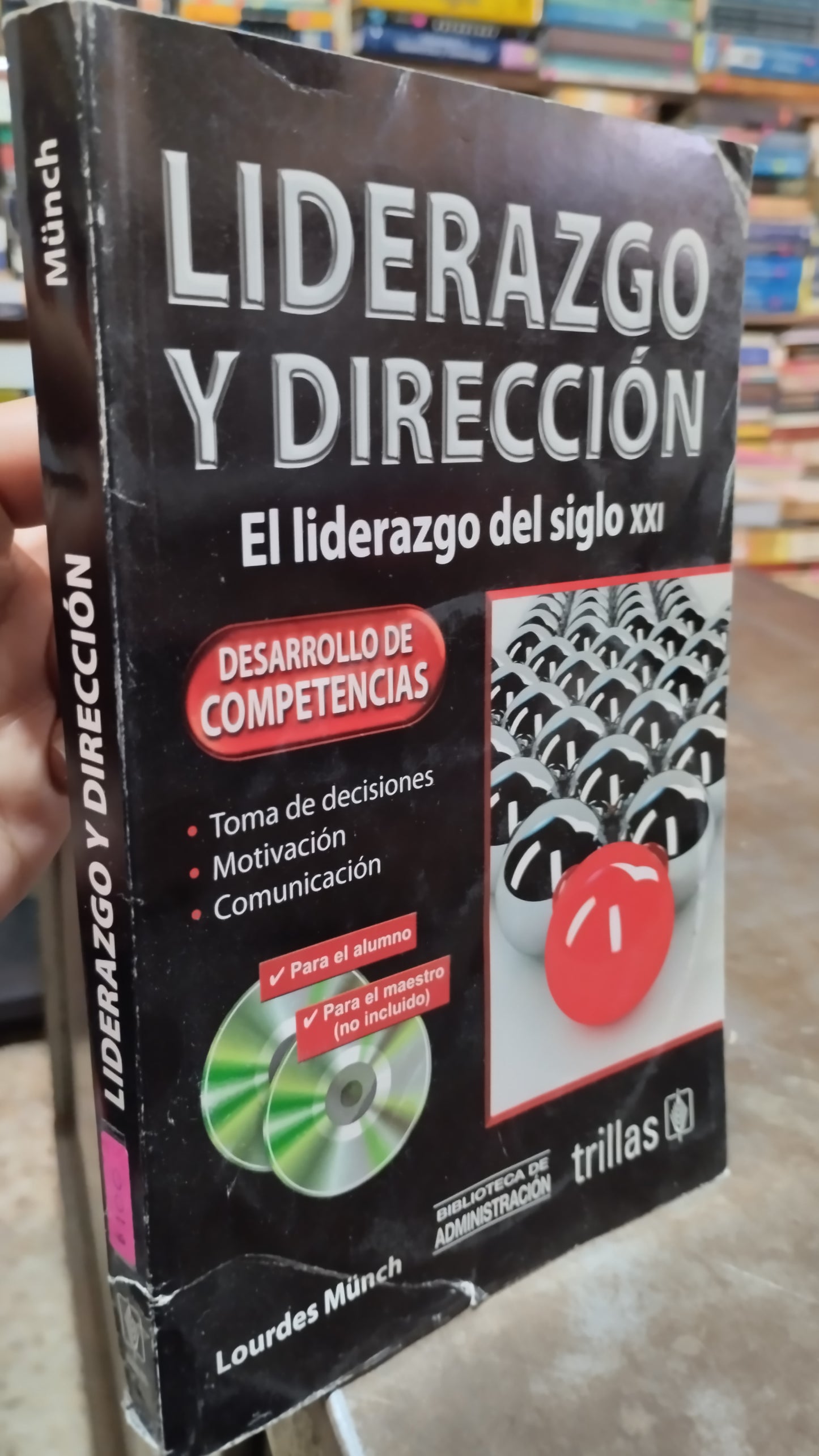 LIDERAZGO Y DIRECCION POR LOURDES MÜNCH LIBRO USADO ADMINISTRACION ALDAMA