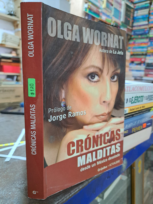 CRONICAS MALDITAS OLGA WORNAT USADO POLÍTICA ALDAMA