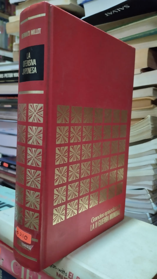 LA OFENSIVA JAPONESA POR BERNARD MILLOT LIBRO USADO HISTORIA ALDAMA