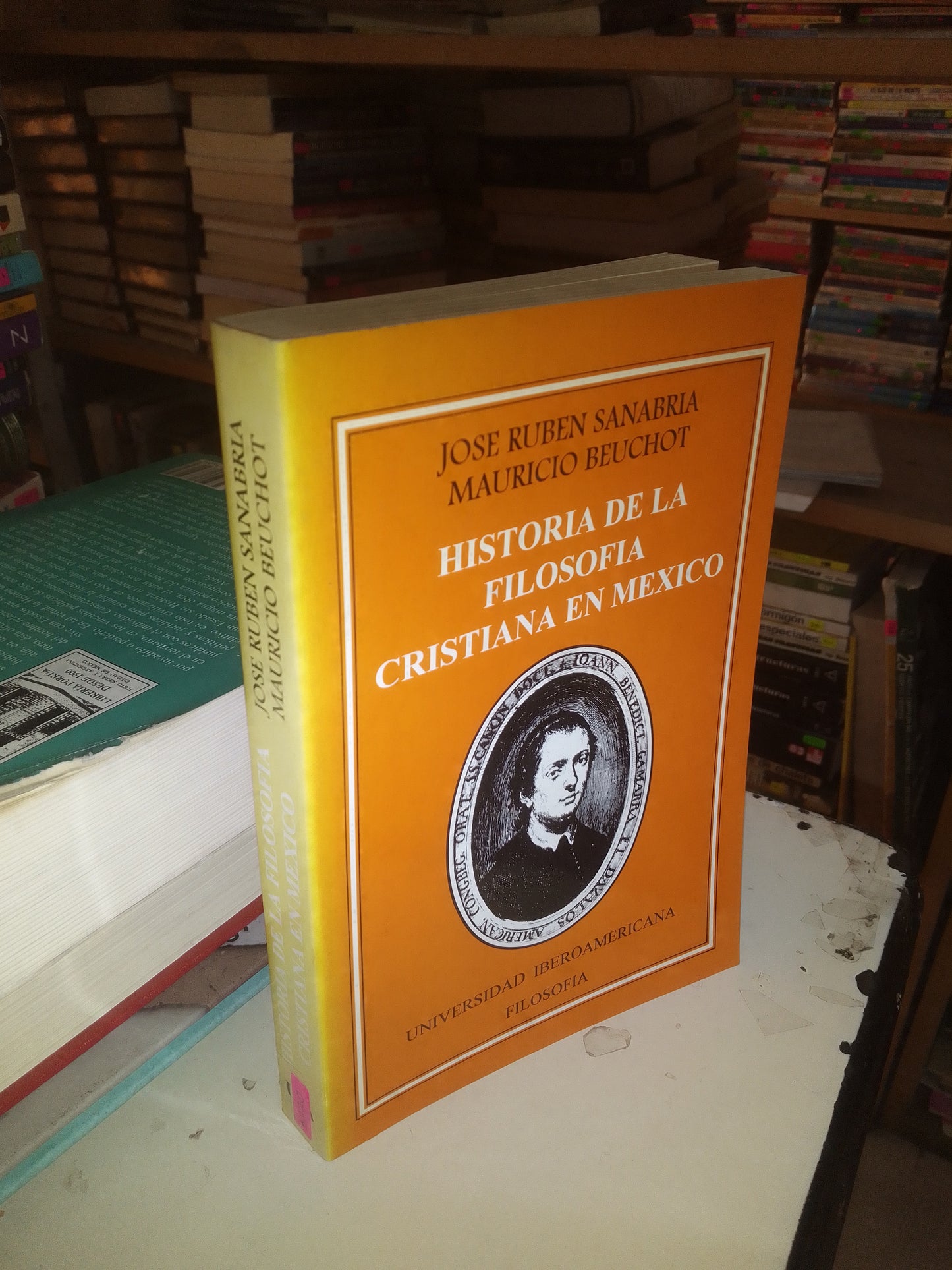 HISTORIA DE LA FILOSOFÍA CRISTIANA EN MÉXICO POR JOSÉ RUBÉN SANABRIA Y MAURICIO BEUCHOT USADO FILOSOFÍA LITERARIO 207