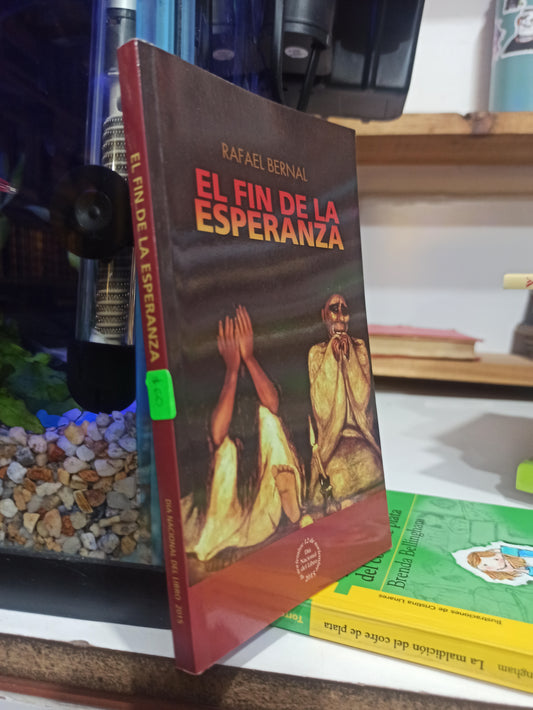 EL FIN DE LA ESPERANZA POR RAFAEL BERNAL USADO NOVELAS JUÁREZ