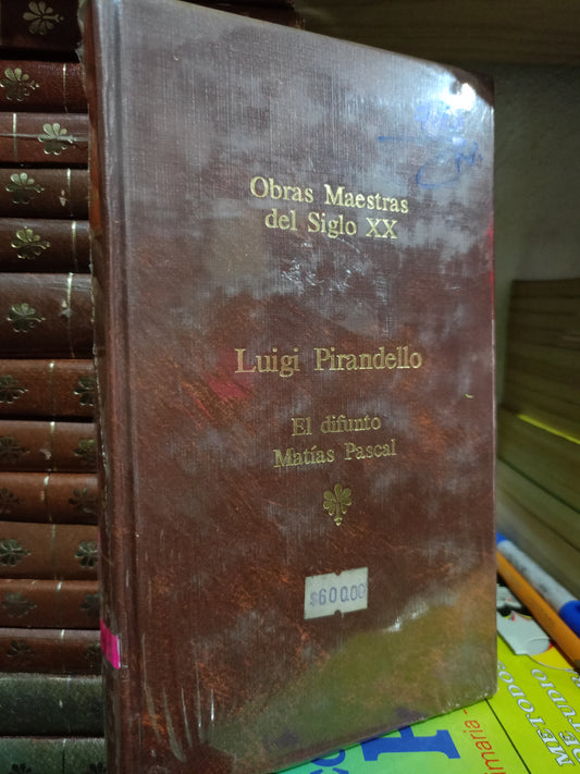 EL DIFUNTO MATIAS PASCAL POR LUIGI PIRANDELLO USADO NOVELA LITERARIO 305