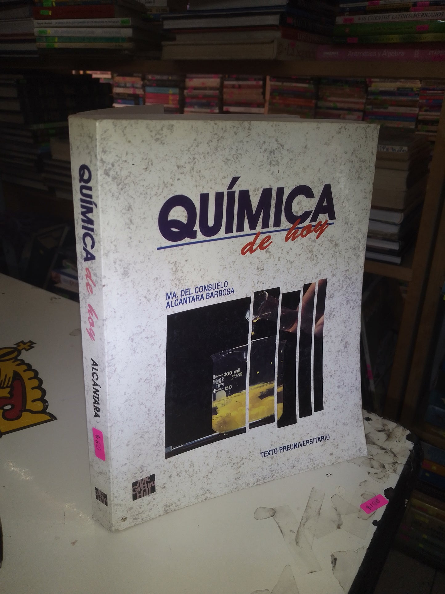QUÍMICA DE HOY POR MA. DEL CONSUELO ALCANTARA BARBOSA USADO QUÍMICA LITERARIO 207
