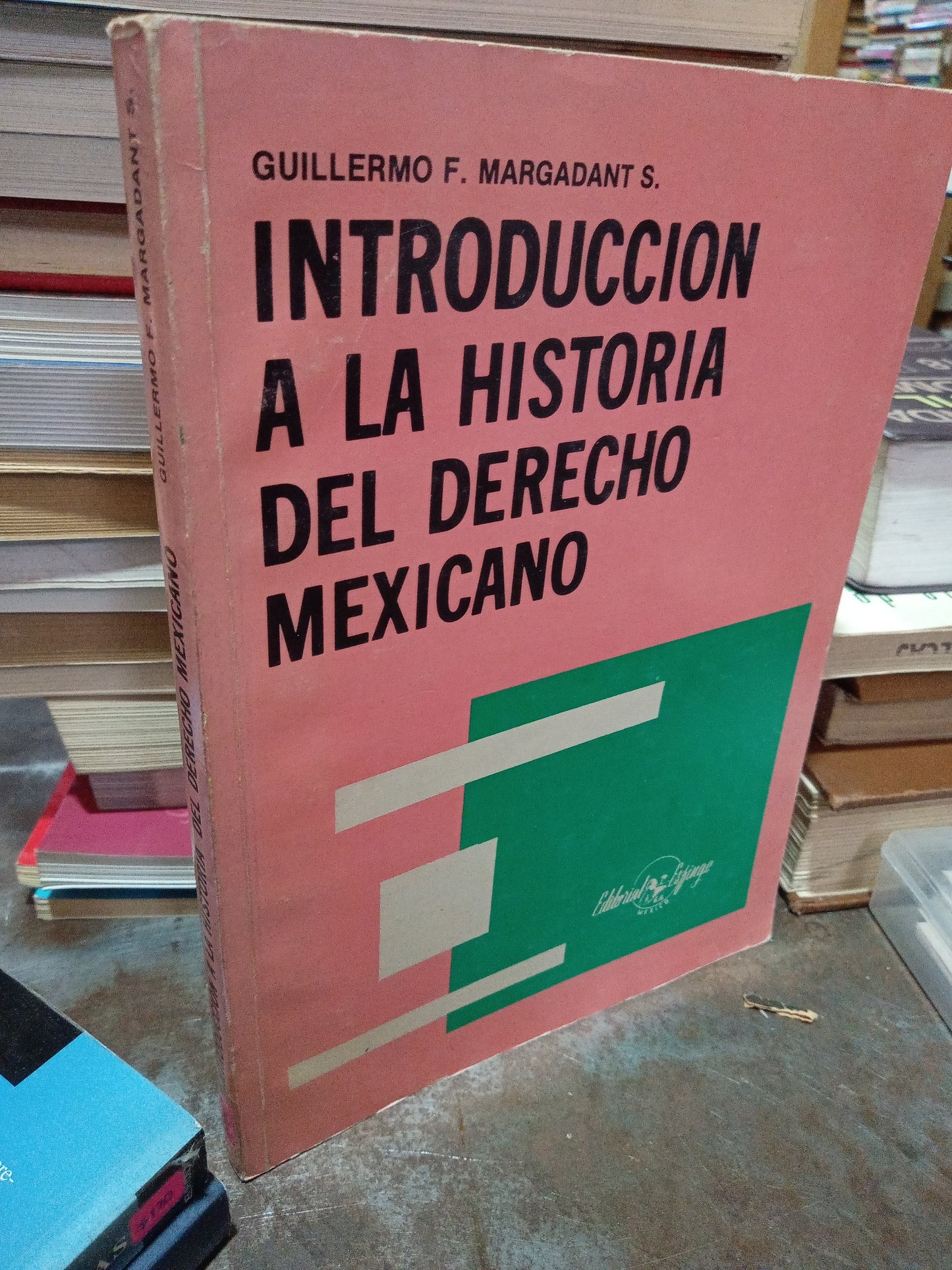 INTRODUCCIÓN A LA HISTORIA DEL DERECHO MÉXICANO POR GUILLERMO F MARGADANTS S USADO DERECHO ALDAMA
