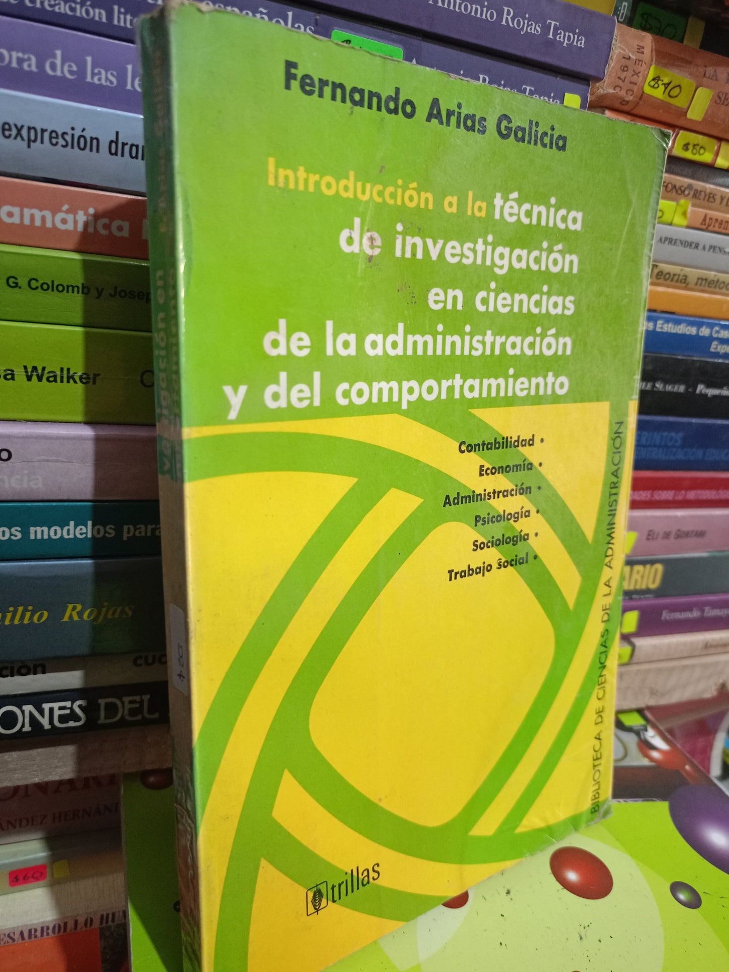 INTRODUCCION A LA TECNICA DE INVESTIGACION EN CIENCIAS DE LA ADMINISTRACIÓN Y DEL COMPORTAMIENTO POR FERNANDO ARIAS GALICIA USADO EDUCACIÓN LITERAL 305