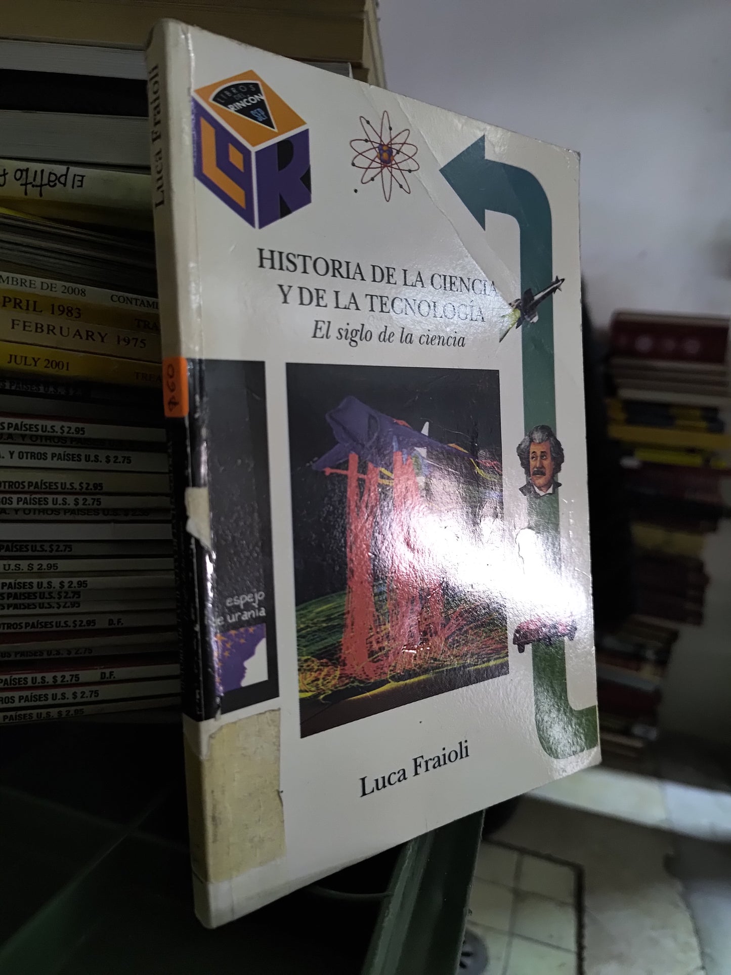 HISTORIA DE LA CIENCIA Y DE LA TECNOLOGIA POR LUCA FRAIOLI USADO CIENCIAS JUAREZ 515
