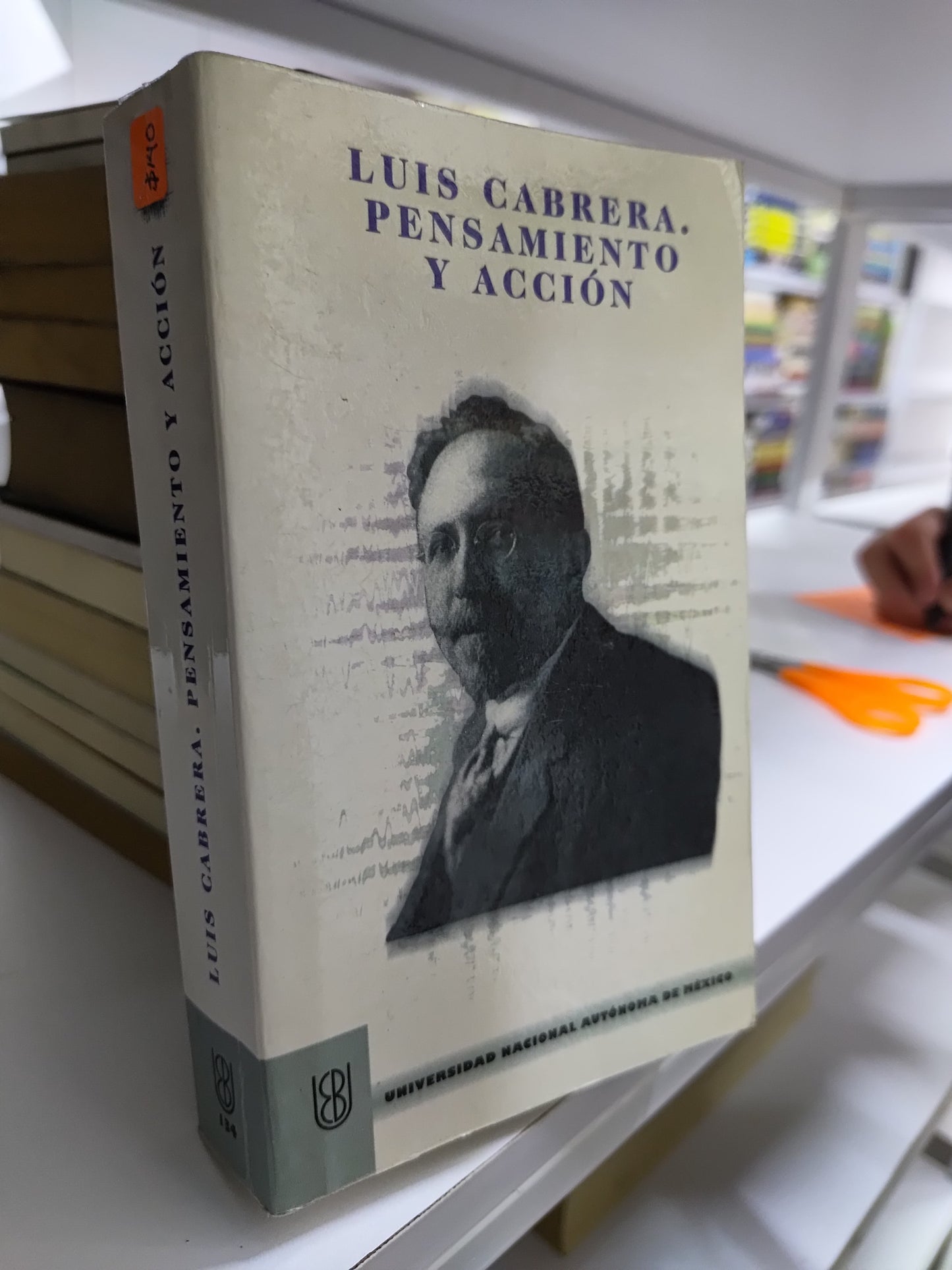 PENSAMIENTO Y ACCION POR LUIS CABRERA USADO HISTORIA JUAREZ 515