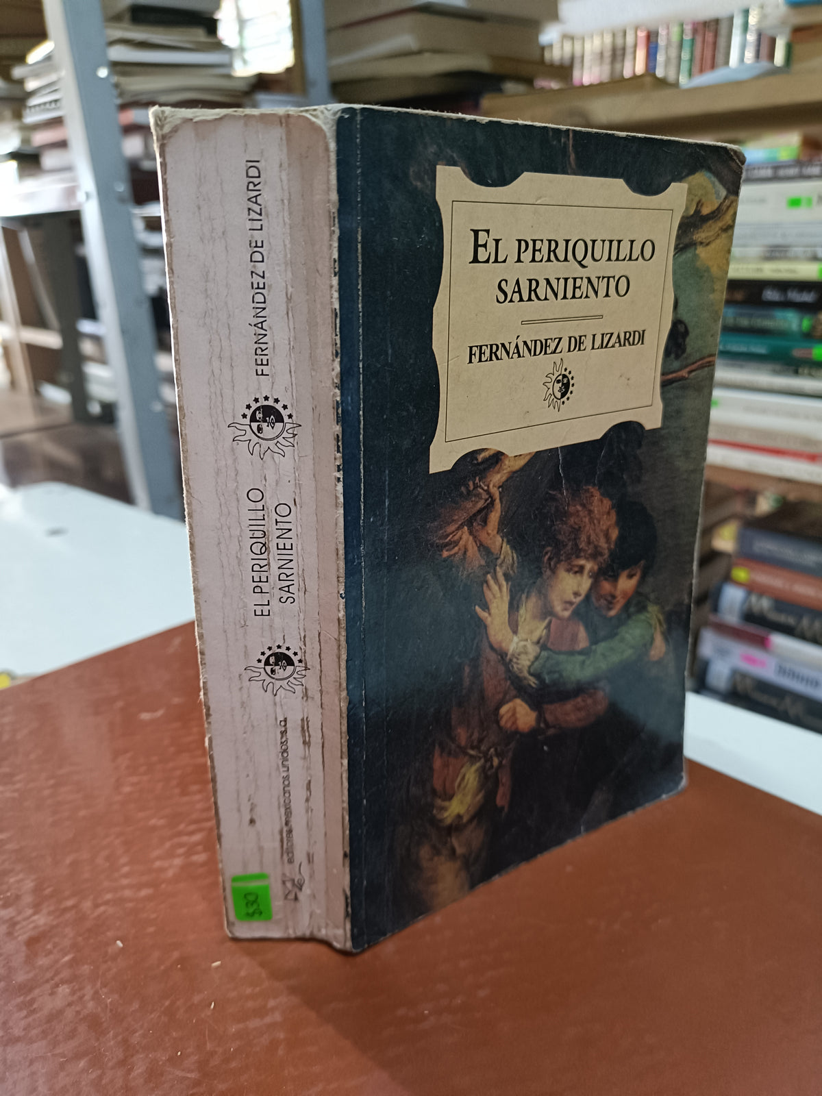 EL PERIQUILLO SARNIENTO POR FERNANDEZ DE LIZARDI USADO NOVELA LITERARIO 207