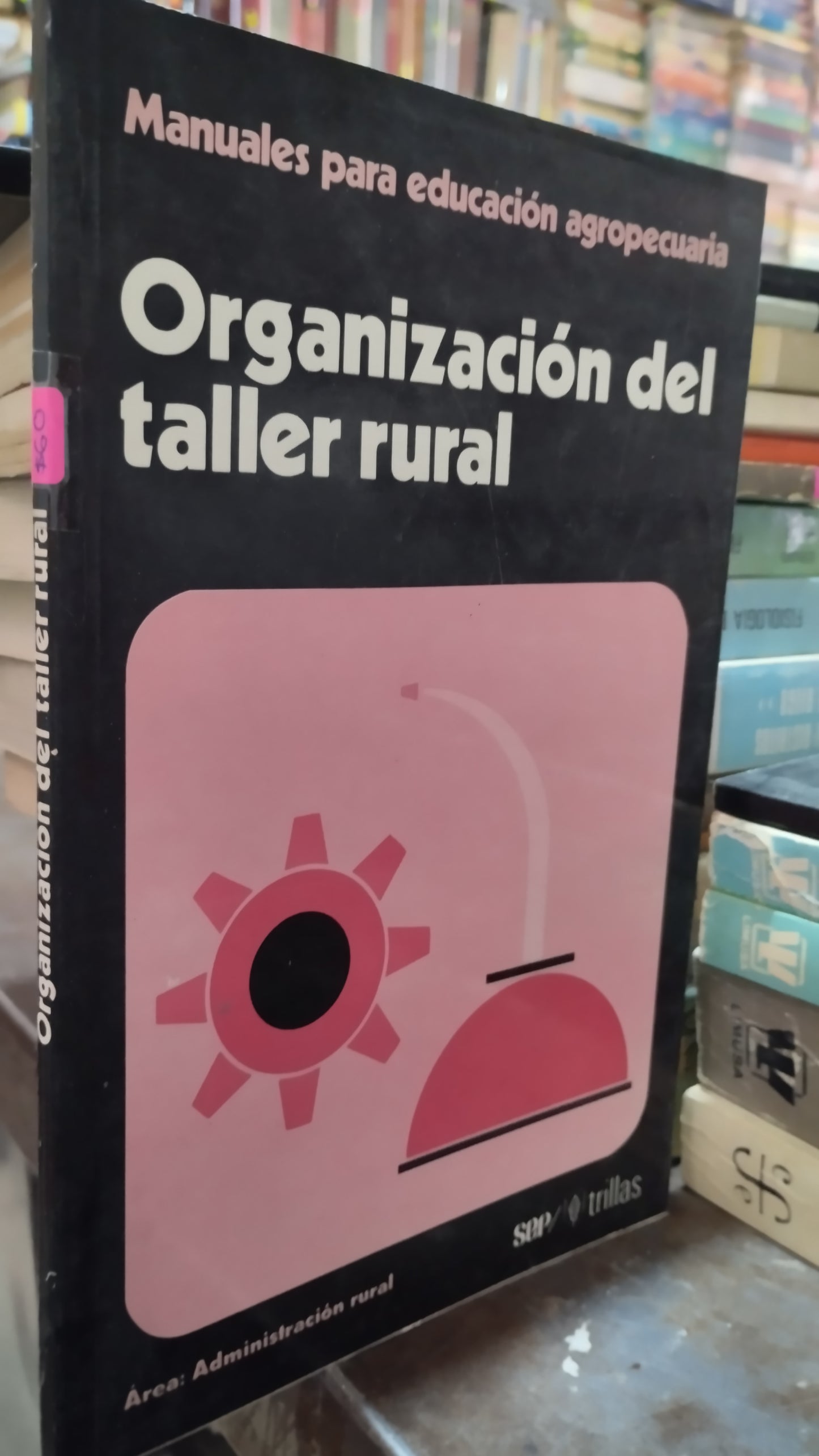 ORGANIZACION DEL TALLER RURAL LIBRO USADO AGRICULTURA ALDAMA