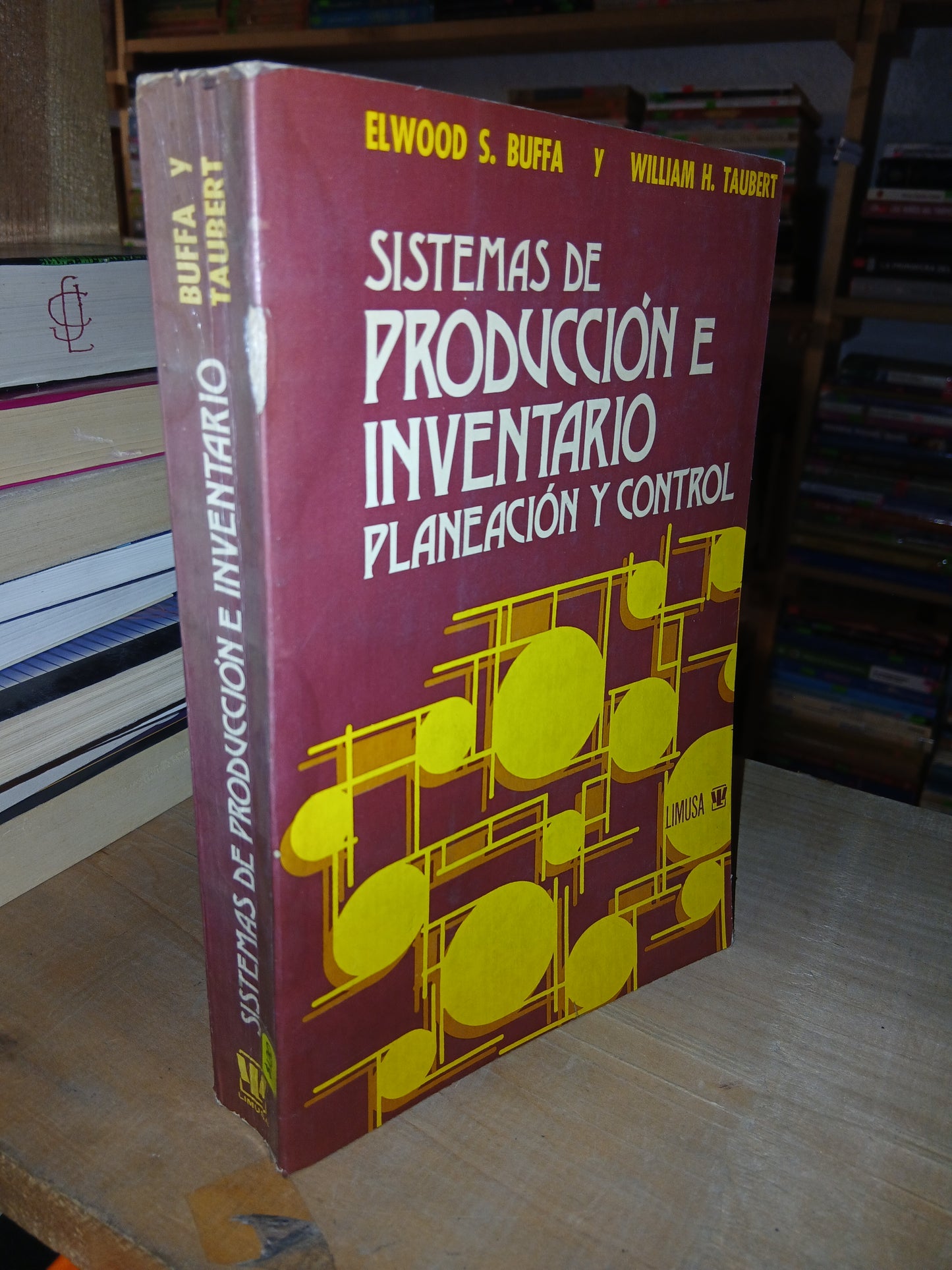 SISTEMAS DE PRODUCCIÓN E INVENTARIO POR ELWOOD S. BUFFA Y WILLIAM H. TAUBERT USADO ADMINISTRACIÓN LITERARIO 207