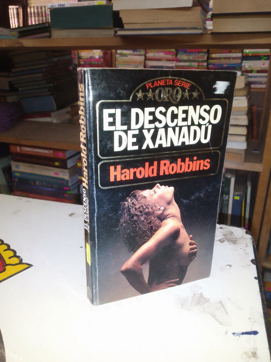EL DESCENSO DE XANADÚ POR HAROLD ROBBINS USADO NOVELA LITERARIO 207