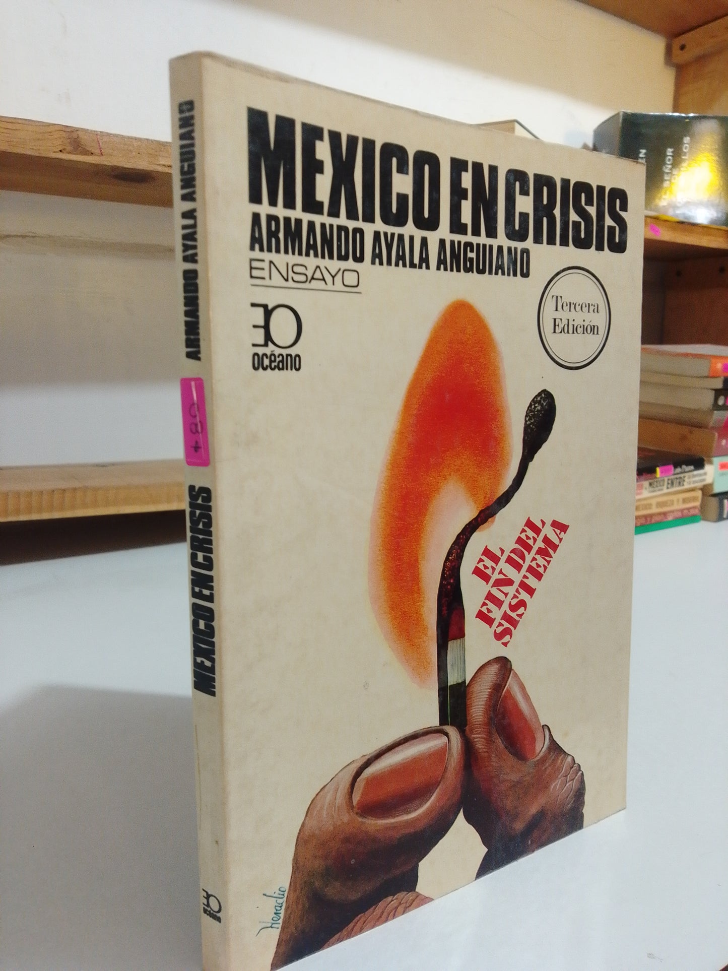 MEXICO EN CRISIS POR ARMANDO AYALA ANGUIANO USADO POLÍTICA JUÁREZ