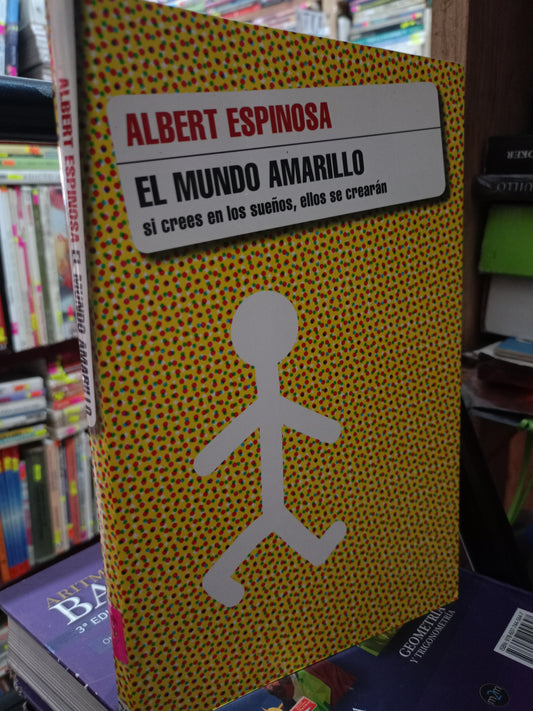 EL MUNDO AMARILLO POR ALBERT ESPINOSA USADO S.PERSONAL LITERARIO 305