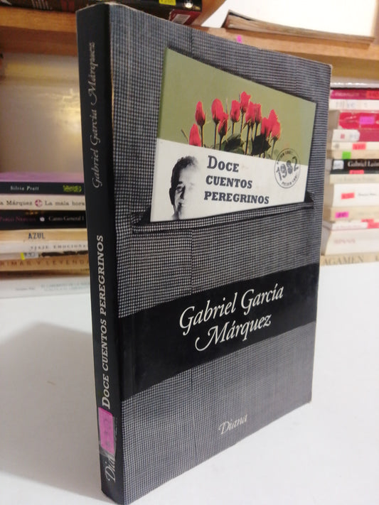 DOCE CUENTOS PEREGRINOS POR GABRIEL GARCIA MARQUEZ USADO POESIA JUAREZ