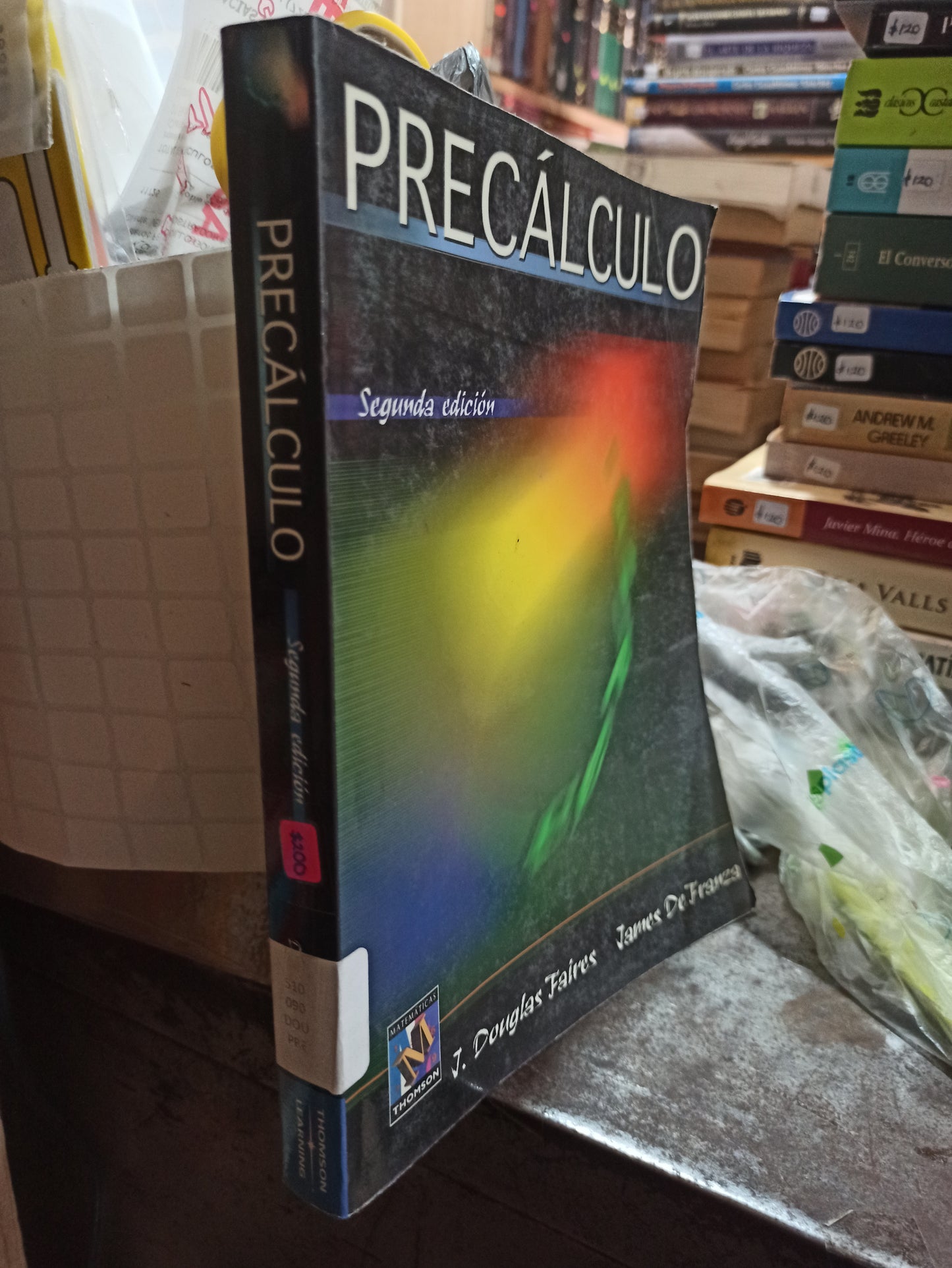 PRECALCULO SEGUNDA EDICION POR J. DOUGLAS FAIRES USADO MATEMÁTICAS ALDAMA
