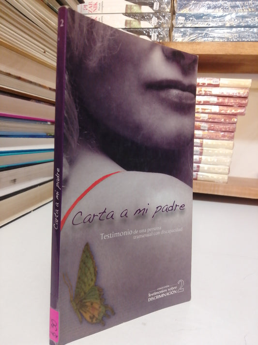 CARTA A MI PADRE EN TESTIMONIO DE UNA PERSONA TRANSEXUAL CON DISCAPACIDAD USADO SUP.PERSONAL JUÁREZ
