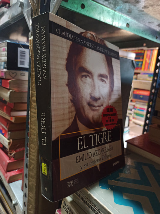 EL TIGRE EMILIO AZCARRAGA POR CLAUDIA FERNÁNDEZ USADO NOVELAS ALDAMA