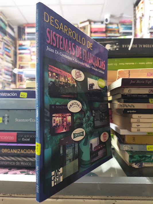 DESARROLLO DE SISTEMAS DE FRANQUICIAS POR JUAN DI COSTANZO USADO ADMINISTRACION JUAREZ 507