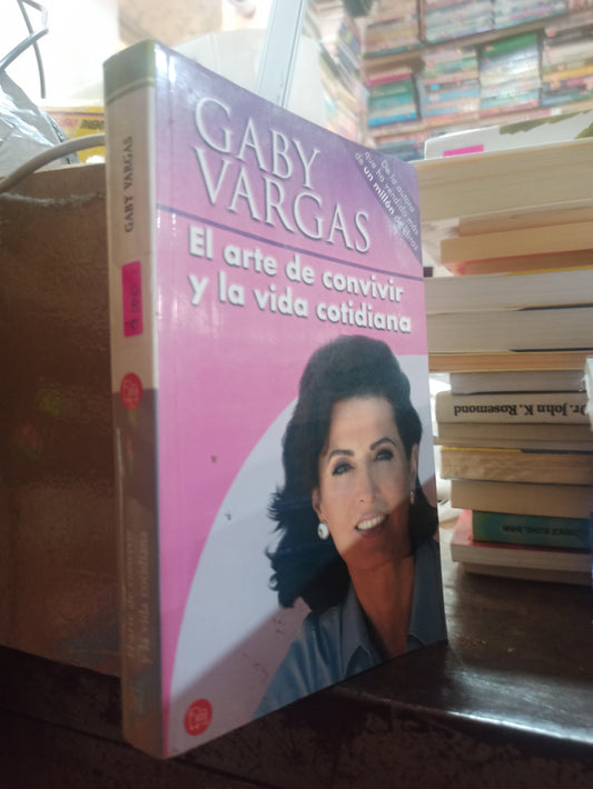 EL ARTE DE CONVIVIR Y LA VIDA COTIDIANA POR GABY VARGAS USADO SUP PERSONAL ALDAMA