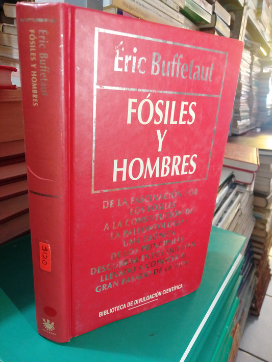 FOSILES Y HOMBRES POR ERIC BUFFETAUT USADO NOVELA JUAREZ