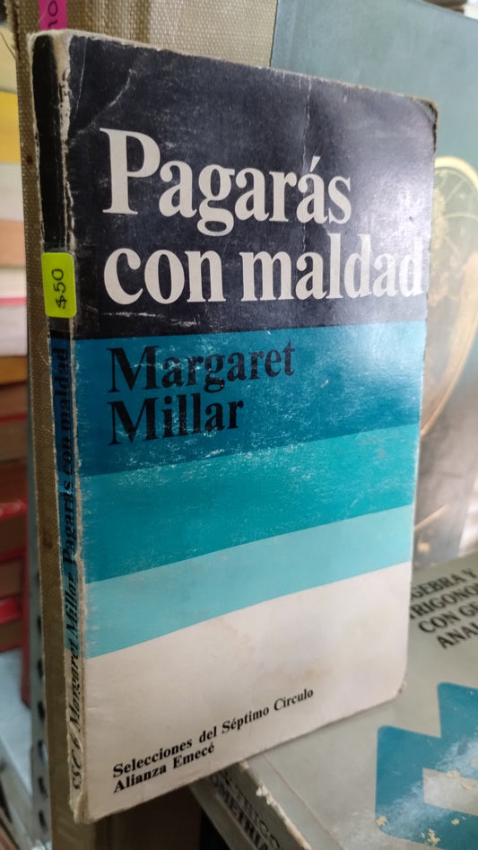 PAGARAS CON MALDAD POR MARGARET MILLAR LIBRO USADO NOVELAS ALDAMA