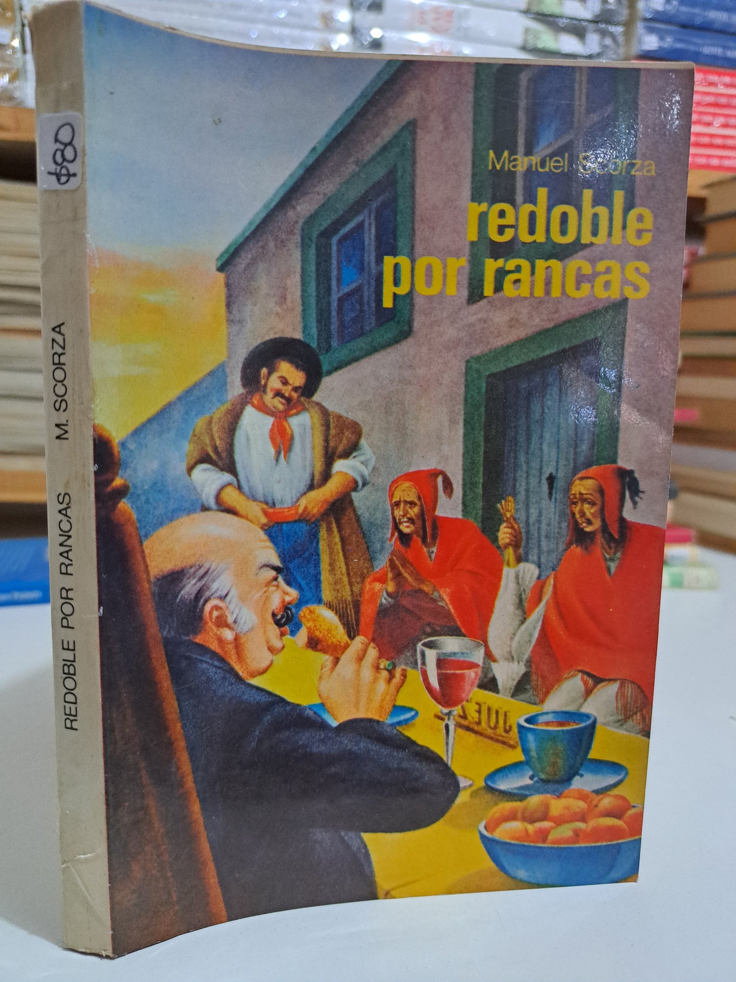 REDOBLE POR RANCAS MANUEL SCORZA USADO NOVELA JUÁREZ