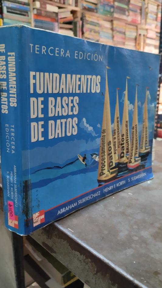 FUNDAMENTOS DE BASES DE DATOS POR ABRAHAM SILBERSCHATZ LIBRO USADO ADMINISTRACION ALDAMA