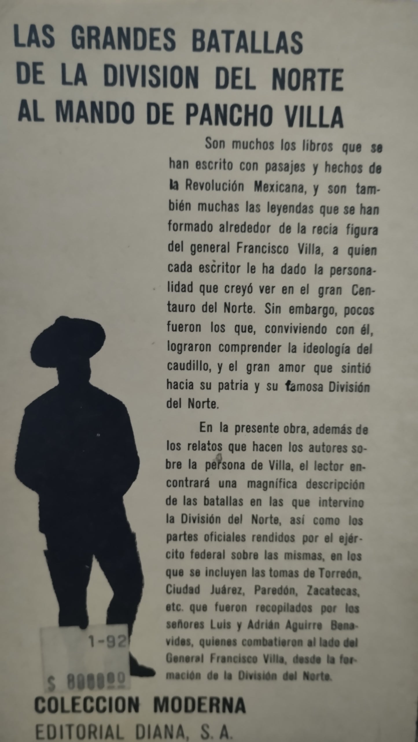 LAS GRANDES BATALLAS DE LA DIVISIÓN DEL NORTE AL MANDO DE PANCHO VILLA RECOPILACION DE LUIS Y ADRIAN AGUIRRE BENAVIDES USADO HISTORIA ALDAMA EDITORIAL DIANA PASTA BLANDA LIBRO EN BUEN ESTADO