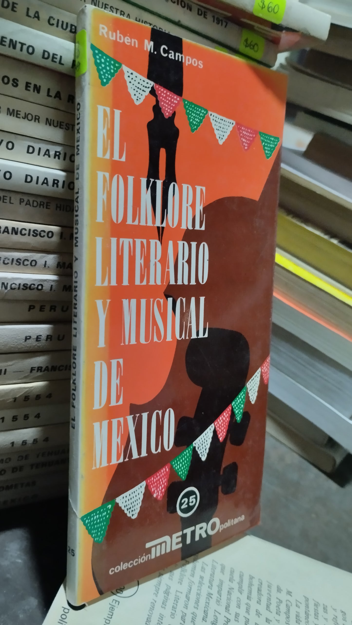 EL FOLKLORE LITERARIO Y MUSICAL DE MEXICO POR RUBEN M CAMPOS LIBRO USADO HISTORIA ALDAMA