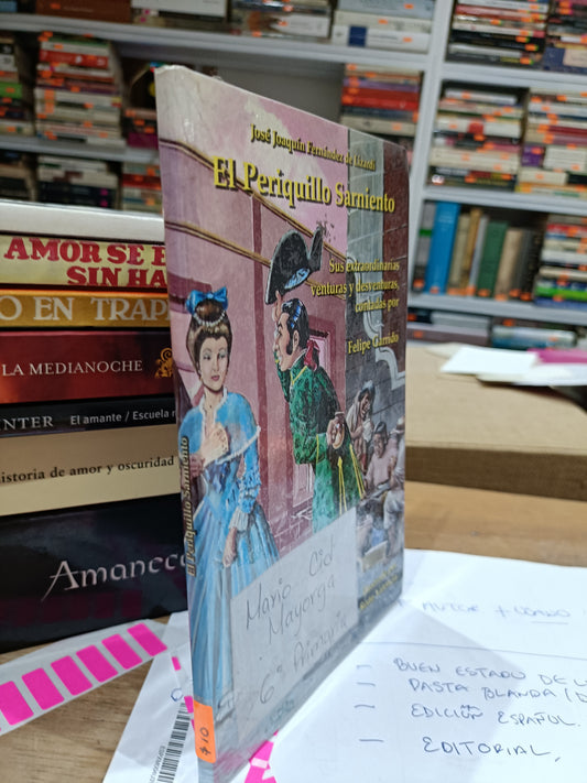 EL PERRIQUILLO SARNIENTO POR JOSE JOAQUIN FERNANDEZ DE LIZARDI USADO NOVELA JUAREZ 515