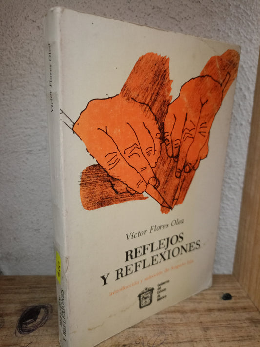 REFLEJOS Y REFLEXIONES POR VICTOR FLORES OLEA USADO HISTORIA LITERARIO 305