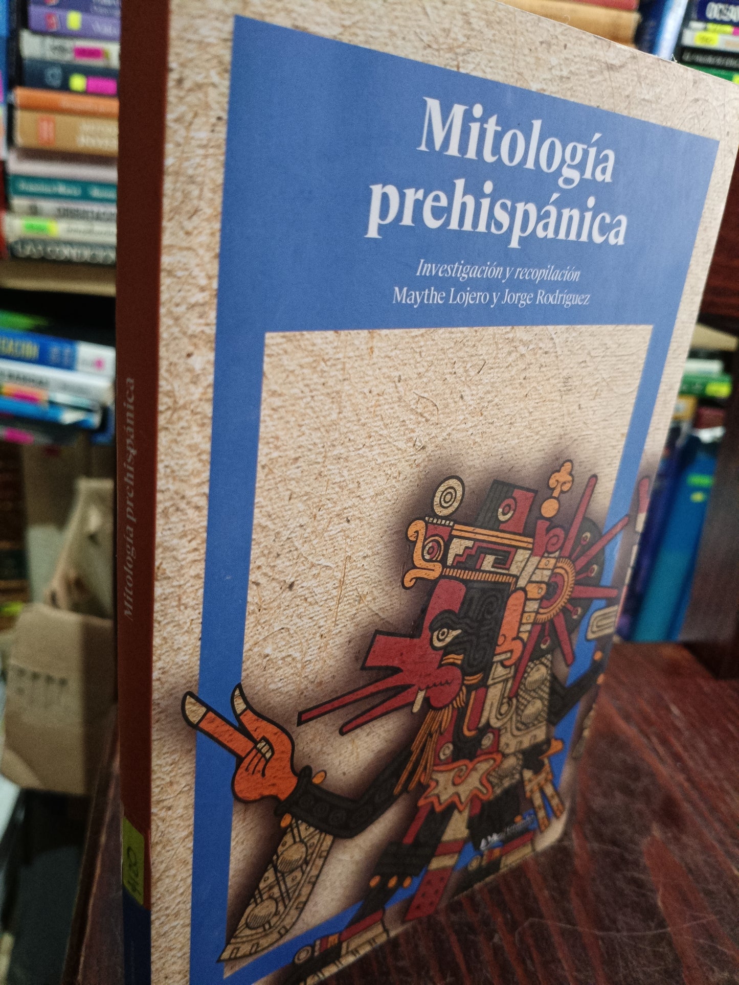 MITOLOGIA PREHISPANICA MAYTHE LOJERO USADO HISTORIA LITERARIO 305