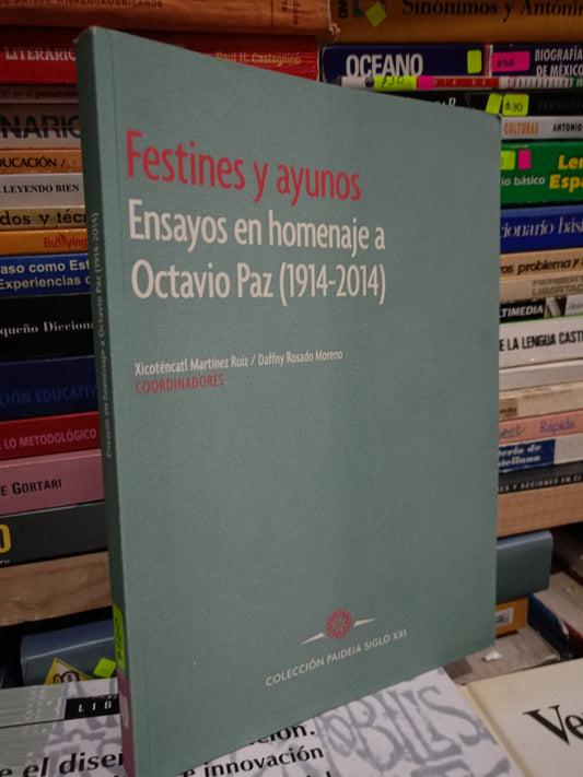 FESTINES Y AYUNOS ENSAYOS EN HOMENAJE A OCTAVIO PAZ USADO NOVELA LITERARIO 305