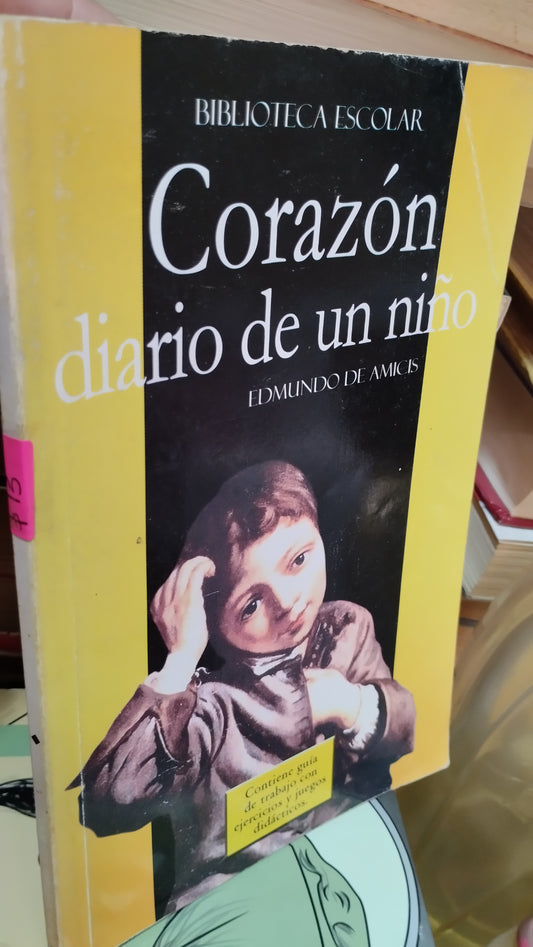 CORAZON DIARIO DE UN NIÑO PIR EDMUNDO DE AMICIS LIBRO USADO INFANTIL ALDAMA