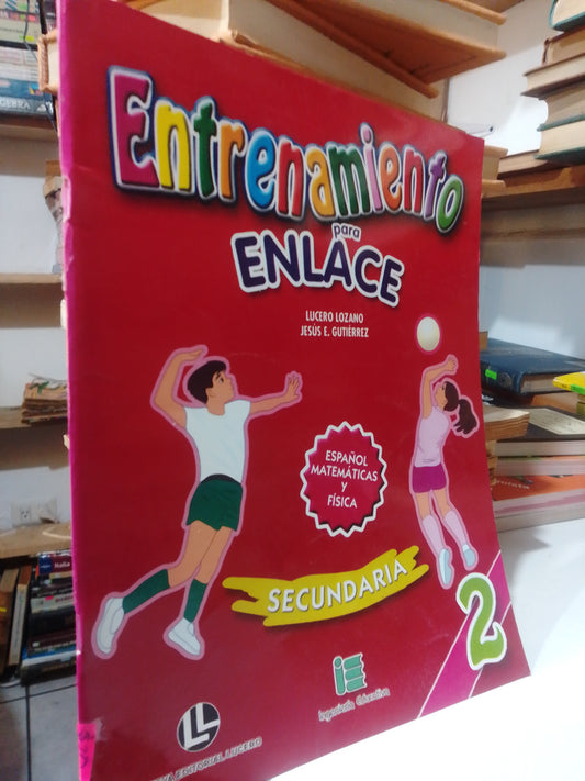 ENTRENAMIENTO PARA ENLACE POR LUCERO LOZANO USADO EDUCACION JUAREZ