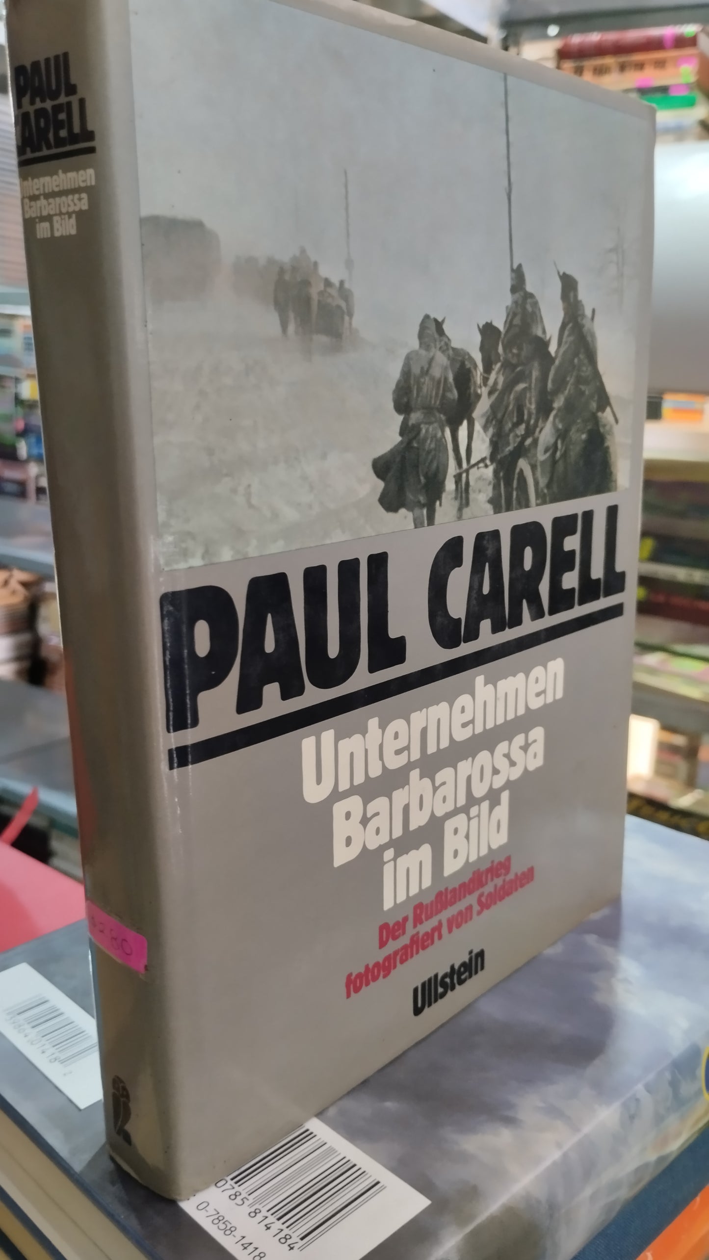 UNTERNEHMEN BARBAROSSA IM BILD POR PAUL CAREL LIBRO USADO HISTORIA ALDAMA