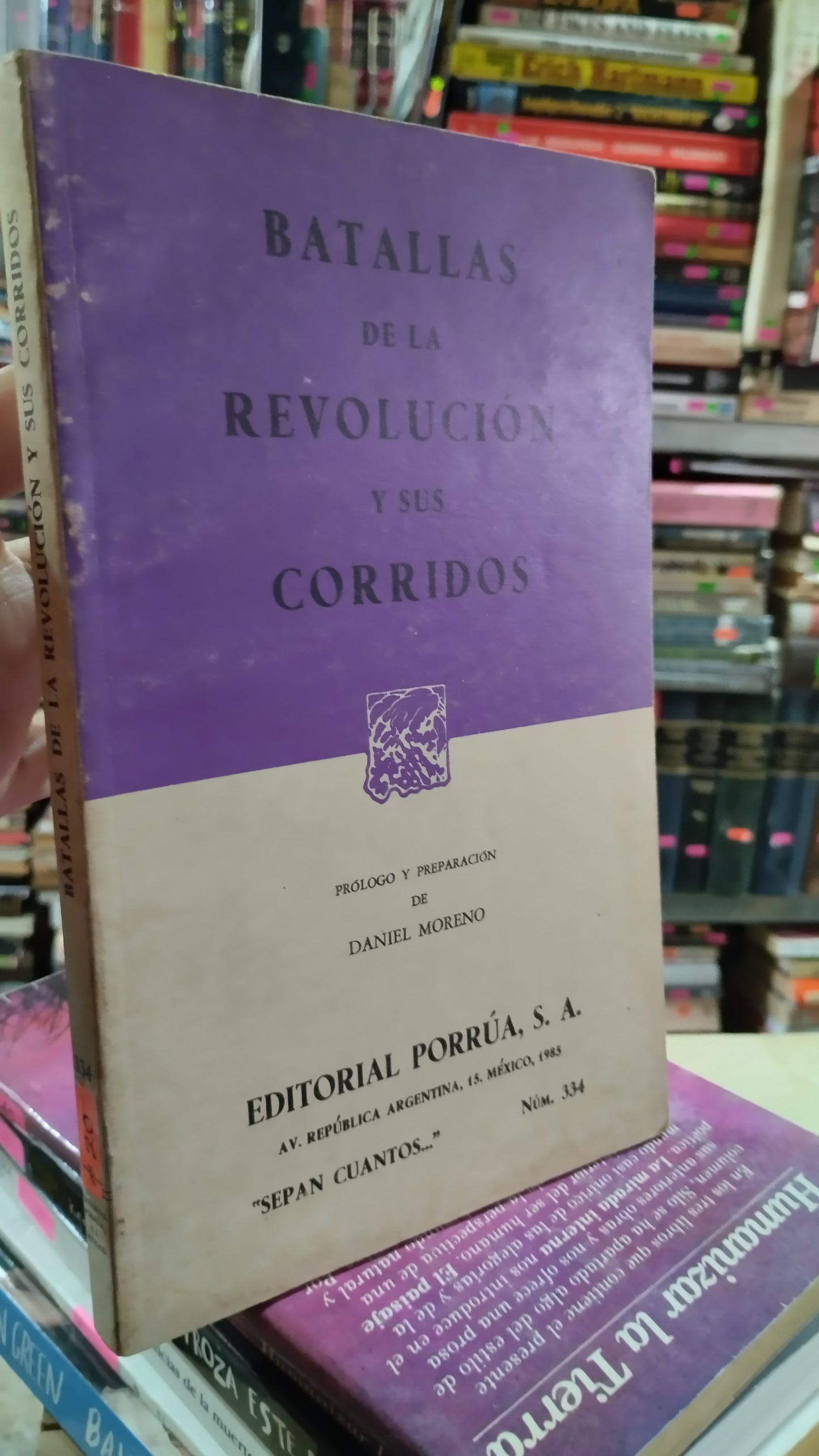 BATALLAS DE LA REVOLUCION Y SUS CORRIDOS POR EDITORIAL PORRÚA LIBRO USADO NOVELAS ALDAMA