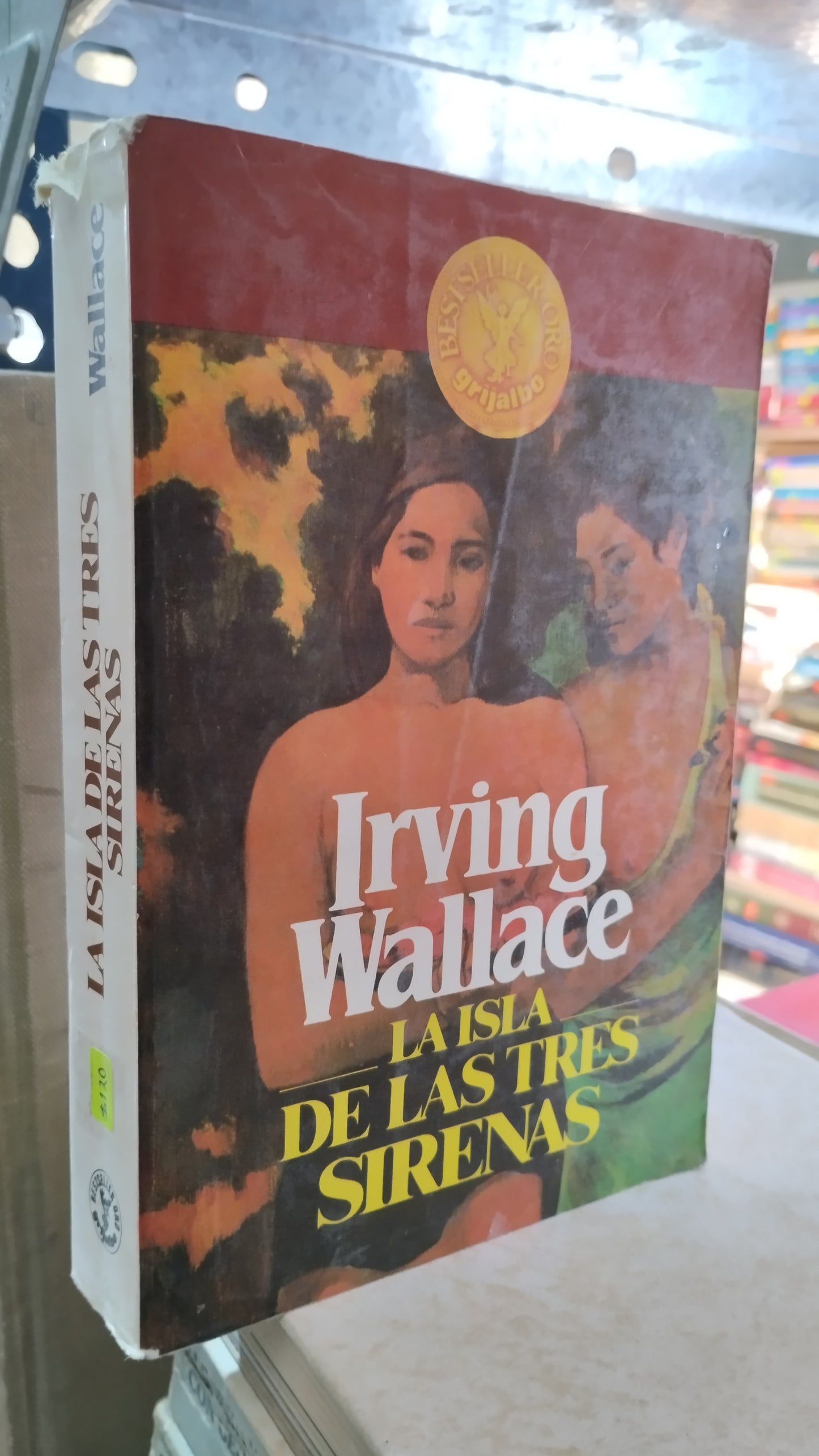 LA ISLA DE LAS TRES SIRENAS POR IRVING WALLACE LIBRO USADO NOVELAS ALDAMA
