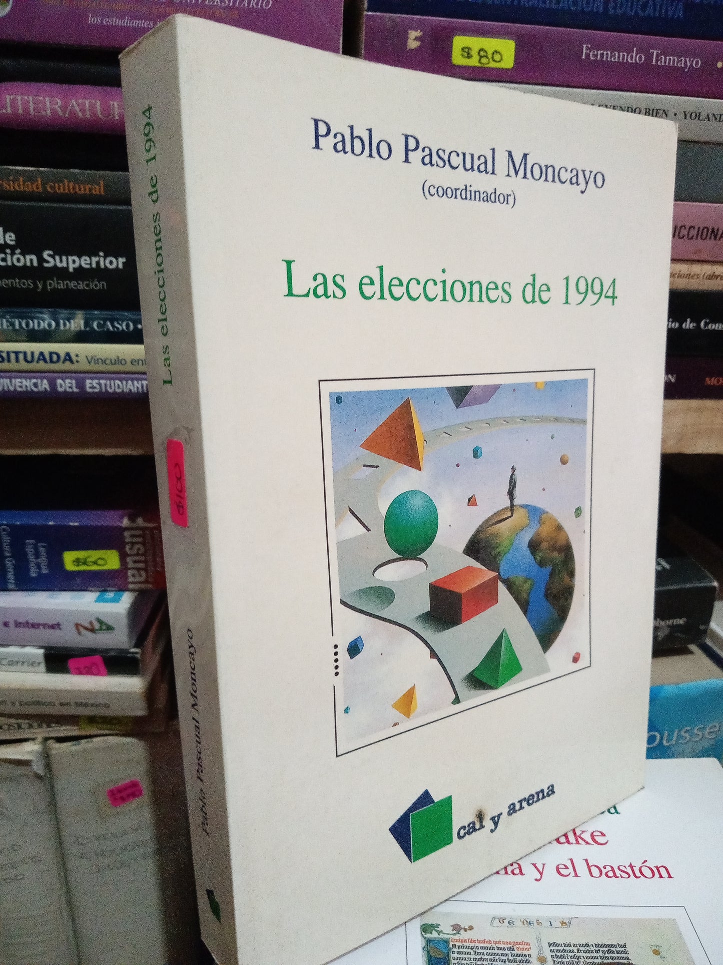 LAS ELECCIONES DE 1994 PABLO PASCUAL MONCAYO USADO NOVELA LITERARIO #305