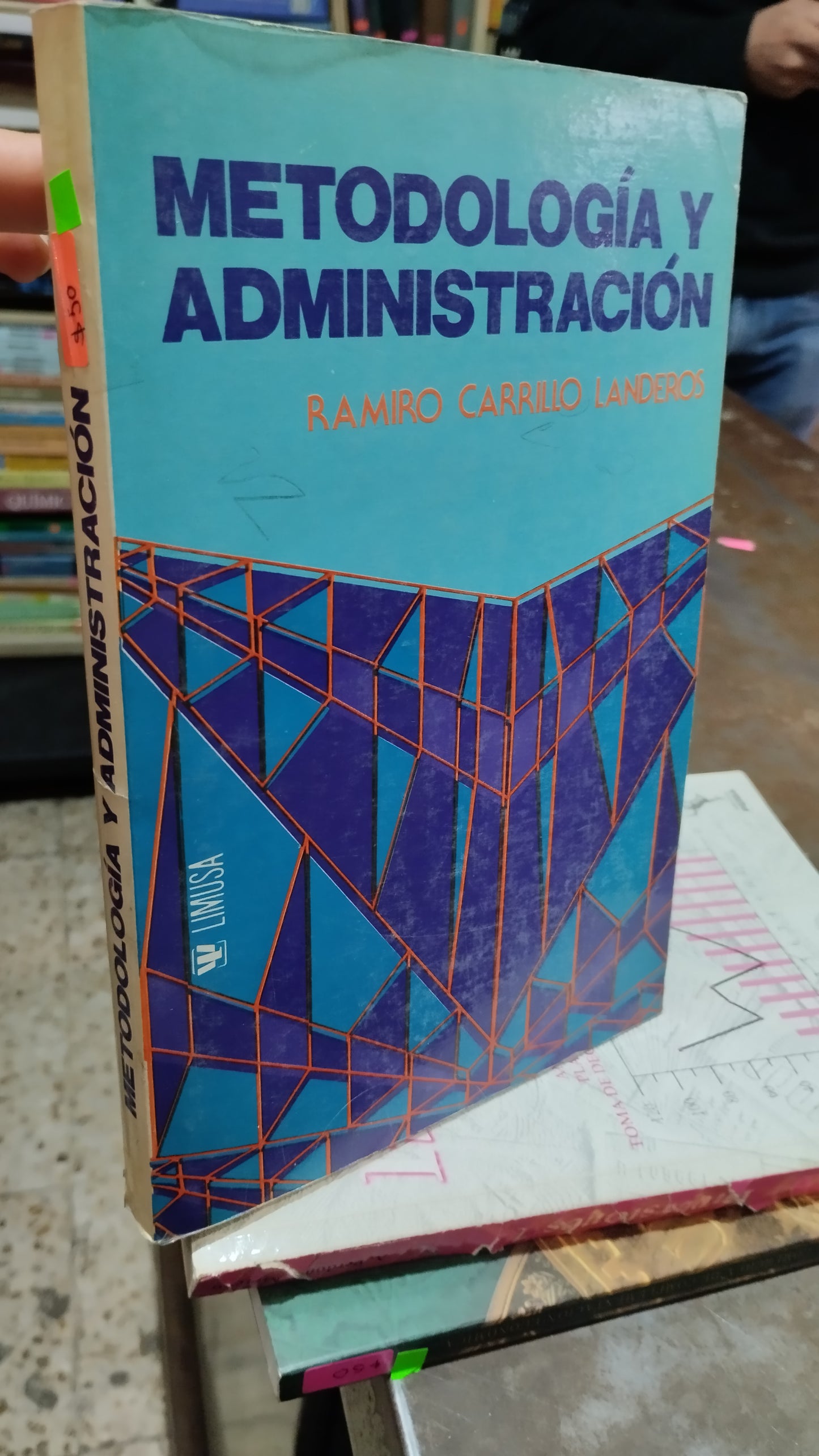 METODOLOGIA Y ADMINISTRACION POR RAMIRO CARRILLO LANDEROS LIBRO USADO ADMINISTRACION ALDAMA