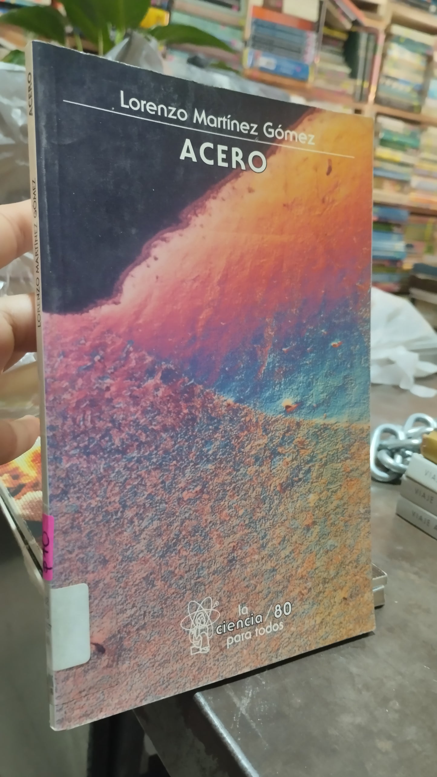 ACERO POR LORENZO MARTINEZ GOMEZ LIBRO USADO CIENCIA ALDAMA