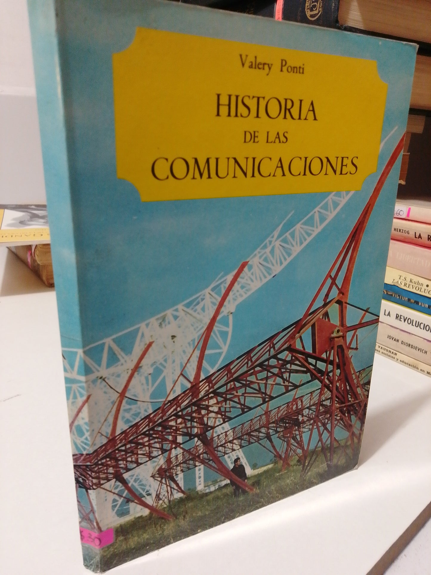 HISTORIA DE LAS COMUNICACIONES POR VALERI PONTI USADO HISTORIA JUÁREZ
