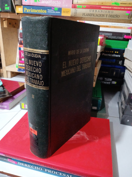 EL NUEVO DERECHO MEXICANO DEL TRABAJO POR MARIO DE LA CUEVA USADO DERECHO JUAREZ