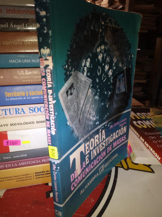 TEORÍA DE LA INVESTIGACIÓN COMUNICACIÓN DE MASAS POR JOSE CARLOS LOZANO USADO SOCIOLOGÍA LITERARIO 207