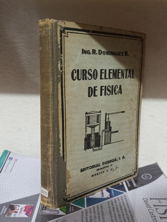 CURSO ELEMENTAL DE FISICA POR R. DOMINGUEZ R. USADO FÍSICA JUÁREZ