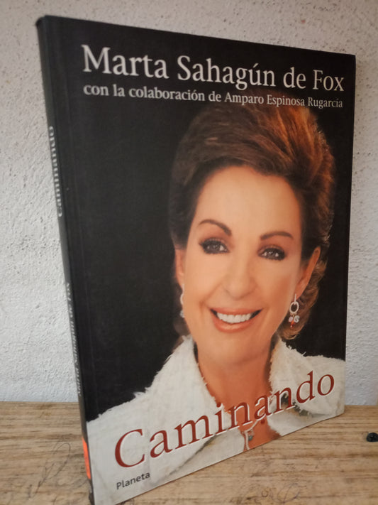 CAMINANDO POR MARTA SAHAGUN DE FOX USADO POLÍTICA LITERARIO 305